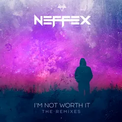 I'm Not Worth It Zaxx Remix