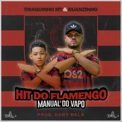 Hit do Flamengo - Manual do Vapo