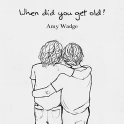 When Did You Get Old? - EP