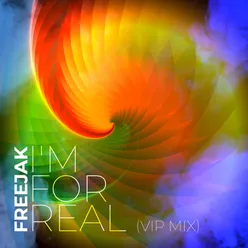 I'm For Real (VIP Mix) Extended Mix