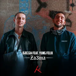 Za3ma (feat. Yung Felix)