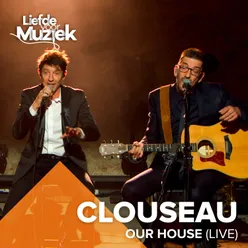 Our House (Uit liefde voor muziek) Live