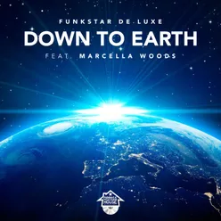Down To Earth (feat. Marcella Woods) Deluxe Radio Mix