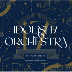 Kimi to Kanaetai... IDOLiSH7 ORCHESTRA -Second SYMPHONY- ver. - Live