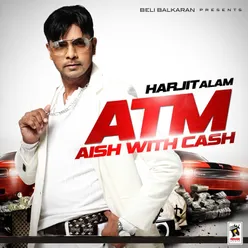 ATM: Aish with Cash