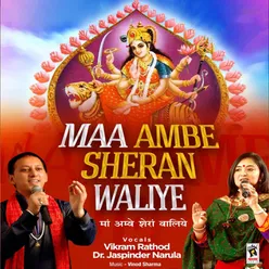Maa Ambe Sheran Waliye (feat. Dr. Jaspinder Narula)