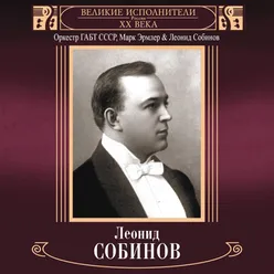 Velikie ispolniteli Rossii XX veka: Leonid Sobinov Deluxe Version