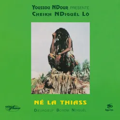 Né la thiass Youssou N'Dour Presents Cheikh N'Diguël Lô;2018 Remastered Version