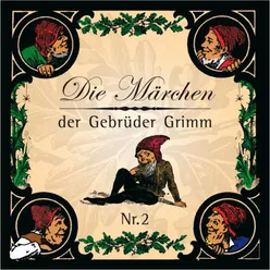 Die Märchen der Gebrüder Grimm: Teil 2