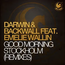 Good Morning Stockholm (feat. Emelie Wallin) Benji of Sweden Remix