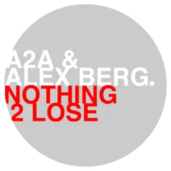 Nothing 2 Lose Nico Pusch Remix