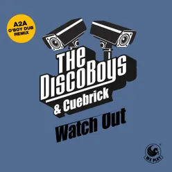 Watch Out A2A O' Boy Dub Remix