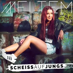 Scheiss auf Jungs Madizin Single Mix; Instrumental