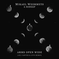 Arms Open Wide (feat. SoDeep) Lee Carter & GVN Remix