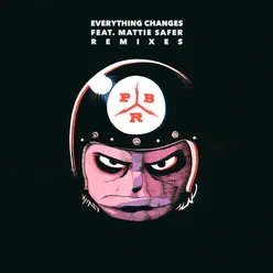 Everything Changes (feat. Mattie Safer) Remixes