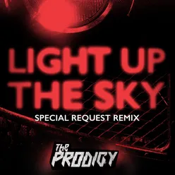 Light Up the Sky Special Request Remix / Edit