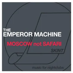 Moscow Not Safari Extended Mix