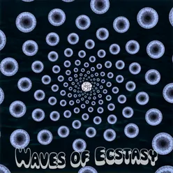 Waves of Ecstasy