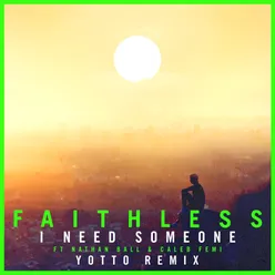 I Need Someone (feat. Nathan Ball & Caleb Femi) [Yotto Remix] Edit