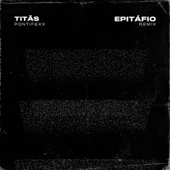 Epitáfio Remix