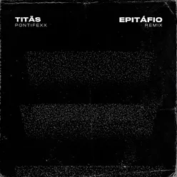 Epitáfio (Remix) Radio Edit
