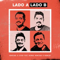 Lado A Lado B (feat. George Henrique & Rodrigo)