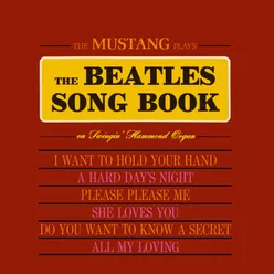 The Mustang Plays the Beatles Songbook Remastered from the Original Somerset Tapes