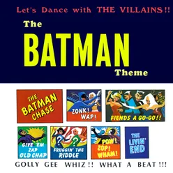The Batman Theme: Let's Dance with The Villains!! 2021 Remaster from the Original Somerset Tapes