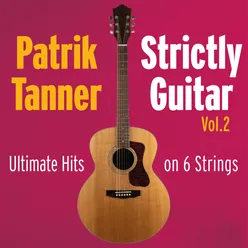 Strictly Guitar: Ultimate Hits on 6 Strings, Vol. 2