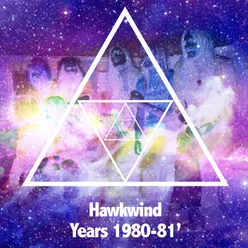 Hawkwind Years 1980-1981