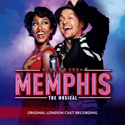 Love Will Stand When All Else Fails From "Memphis the Musical"