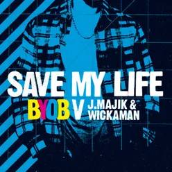Save My Life J Majik & Wickaman D&B Mix