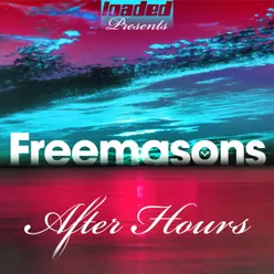 Nothing But a Heartache Freemasons After Hours Mix