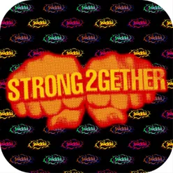 Strong Together Heavy Feet Remix