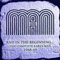 And In the Beginning... The Complete Early Man 1968-69