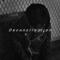 Deconstruction