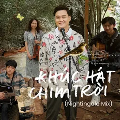 Khúc Hát Chim Trời (Nightingale Mix)