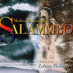 Salammbô, Act II, n. 3a Aria di Salammbô: "S'è mossa la volante massa delle nubi" (Salammbô)