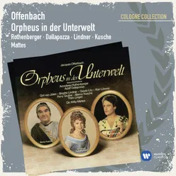 Orpheus in der Unterwelt · Operette in 2 Akten (1988 Digital Remaster), Erster Akt: 2. Bild: Zum Kampf! Ihr Götter, kommt herbei (Diana - Venus - Cupido - Jupiter - Pluto - Chor)