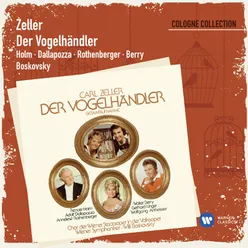 Der Vogelhändler · Operette in 3 Akten (1988 Digital Remaster), Erster Akt: Ha! Füchse in der Falle (Chor - Schneck - Weps)