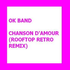 Chanzon d'amour Rooftop Retro Remix