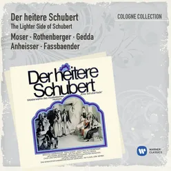 Der Hochzeitsbraten D.930 Ach liebes Herz, ach Theobald;2011 Remastered Version