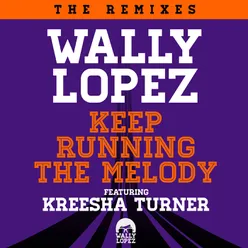 Keep Running the Melody (feat. Kreesha Turner) Extended Mix