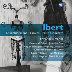 Ibert: Divertissement, Escales & Flute Concerto