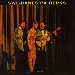 Swe-Danes på Berns Live