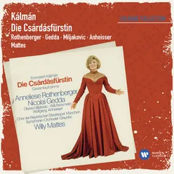 Die Csárdásfürstin · Operette in 3 Akten (1988 Remastered Version), Erster Akt: Vorspiel (Orchester)