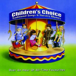 Childrens Choice: Traditional Songs & Nursery Rhymes
