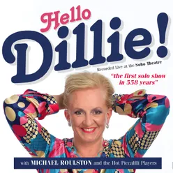 Hello Dillie! Live
