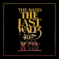 Theme From the Last Waltz Concert Version
