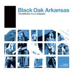 Definitive Rock: Black Oak Arkansas